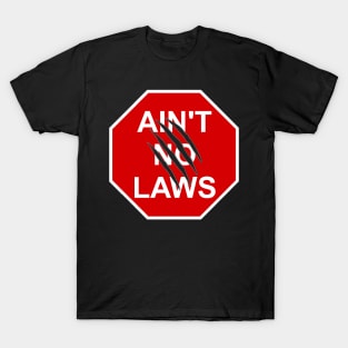 no laws (claw marks) T-Shirt